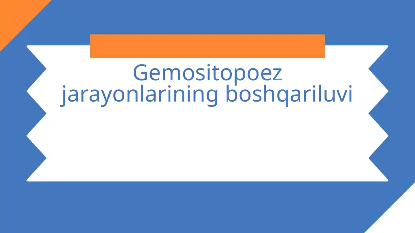 Gemositopoez jarayonlarining boshqariluvi