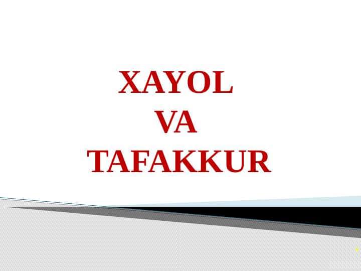 XAYOL VA TAFAKKUR (taqdimot)