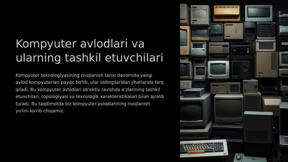Kompyuter avlodlari va ularning tashkil etuvchilari
