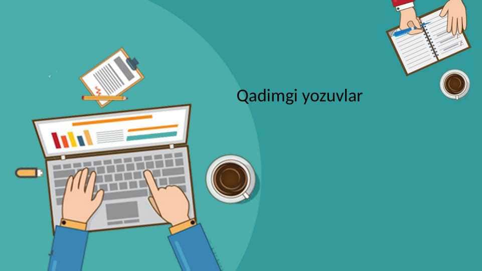 Qadimgi yozuvlar