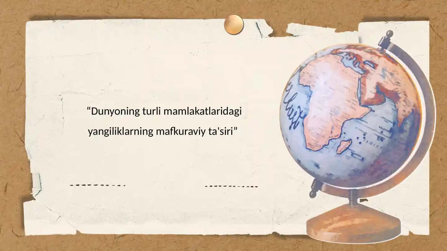 Dunyoning turlimamlakatlaridagi yangiliklarning mafkuraviy ta'siri