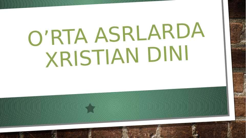 O’rta asrlarda G’arbiy yevropada xristian dini