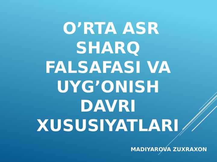 O’RTA ASR SHARQ FALSAFASI VA UYG’ONISH DAVRI XUSUSIYATLARI