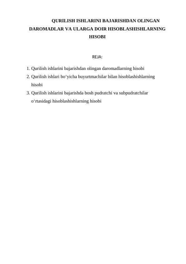 QURILISH ISHLARINI BAJARISHDAN OLINGAN DAROMADLAR VA ULARGA DOIR HISOBLASHISHLARNING HISOBI