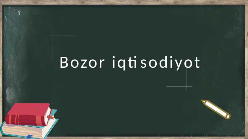 Bozor iqtisodiyoti
