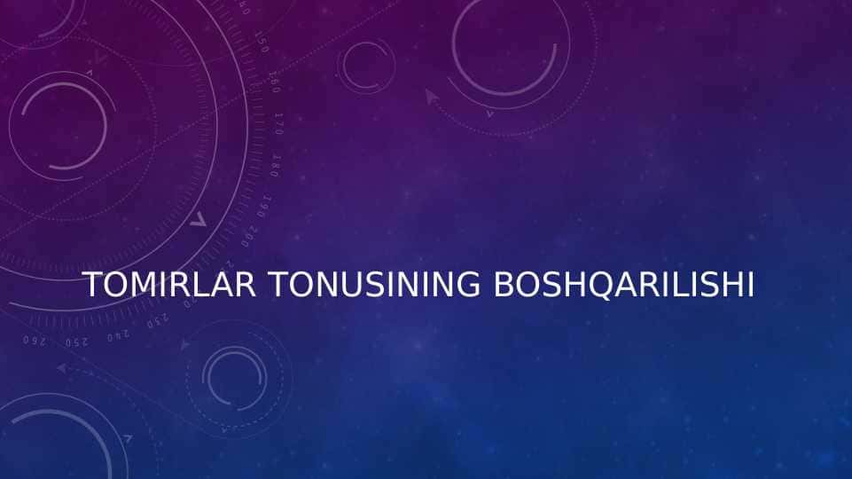 Tomirlar tonusing boshqarilishi
