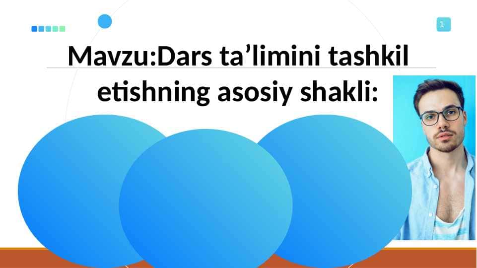 Dars taʼlimini tashkil etishning asosiy shakli