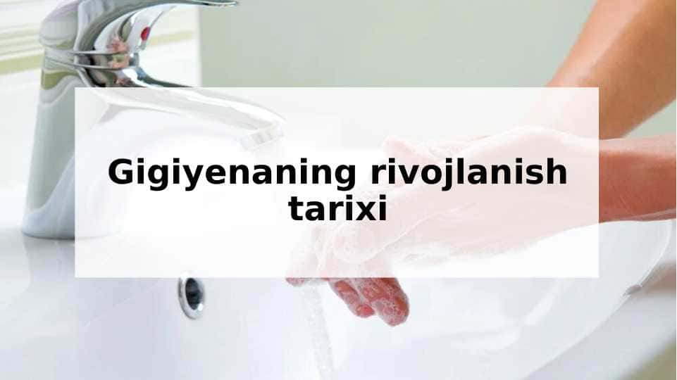 Gigiyenaning rivojlanish tarixi
