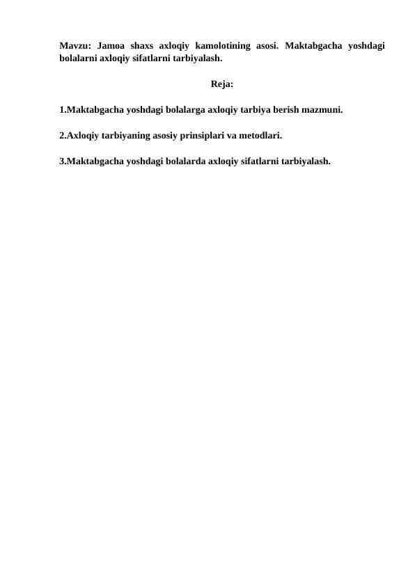 Jamoa shaxs axloqiy kamolotining asosi. Maktabgacha yoshdagi bolalarni axloqiy sifatlarni tarbiyalash.