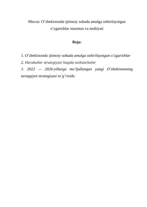 O’zbekistonda ijtimoiy sohada amalga oshirilayotgan o’zgarishlar mazmun va mohiyati