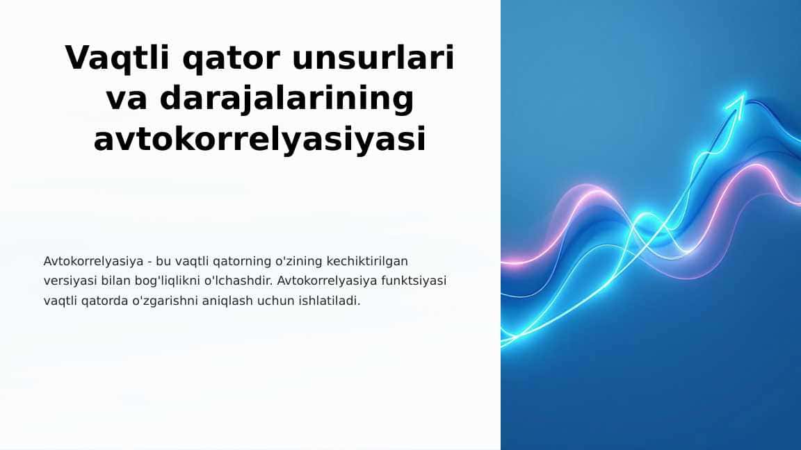 Vaqtli qator unsurlari va darajalarining avtokorrelyasiyasi