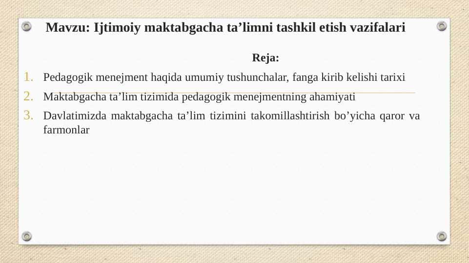Ijtimoiy maktabgacha ta’limni tashkil etish vazifalari