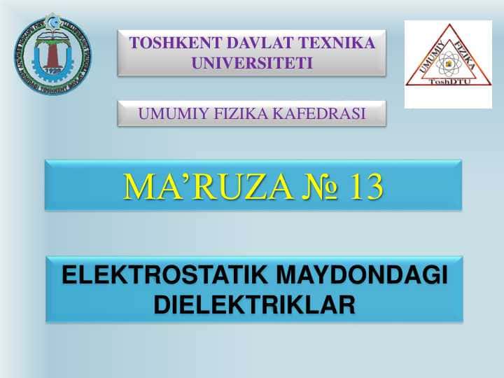 ELEKTROSTATIK MAYDONDAGI DIELEKTRIKLAR