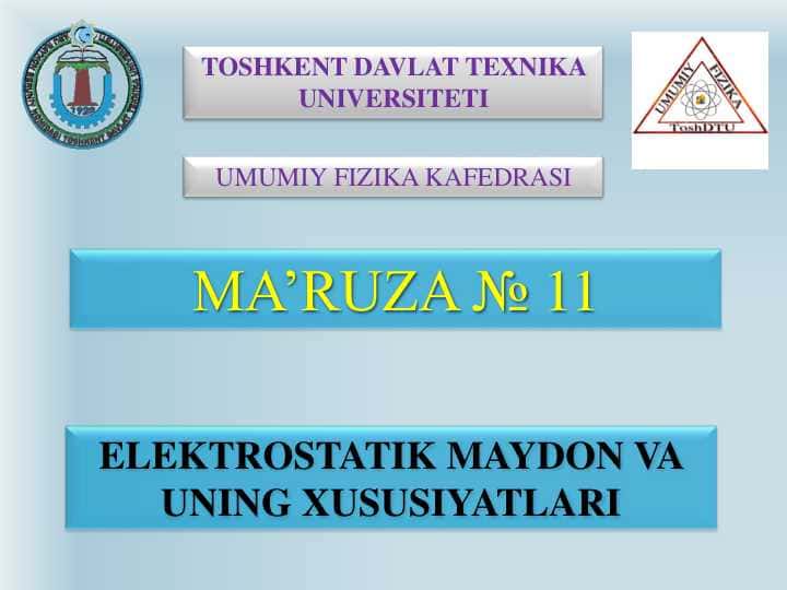 ELEKTROSTATIK MAYDON VA UNING XUSUSIYATLARI
