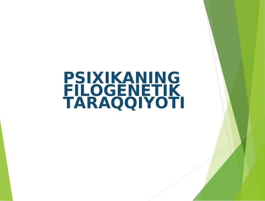 PSIXIKANING FILOGENETIK TARAQQIYOTI