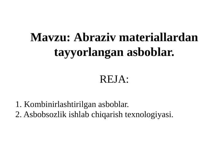 Abraziv materiallardan tayyorlangan asboblar