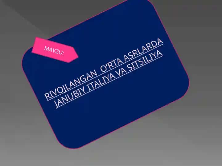 RIVOJLANGAN O’RTA ASRLARDA JANUBIY ITALIYA VA SITSILIYA