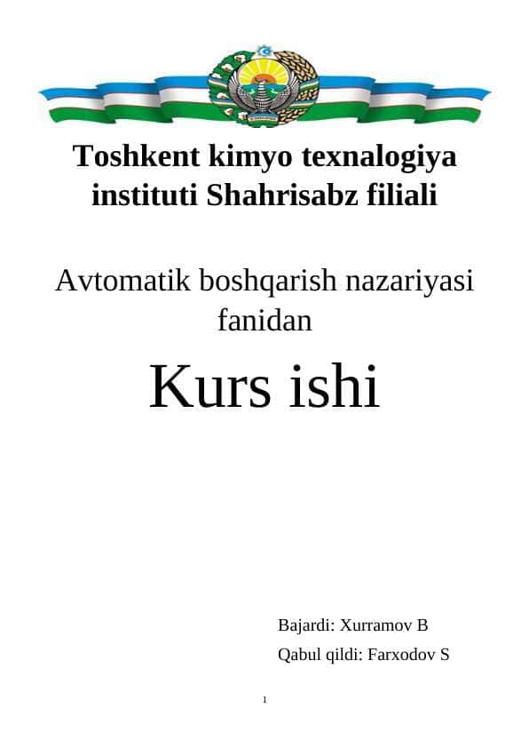 kоmpyutеrlаrdаn fоydаlаnib chiziqli, rаqаmli vа nоchiziqli аvtоmаtik bоshqаrish tizimlаrini hisоblаsh vа tеkshirish