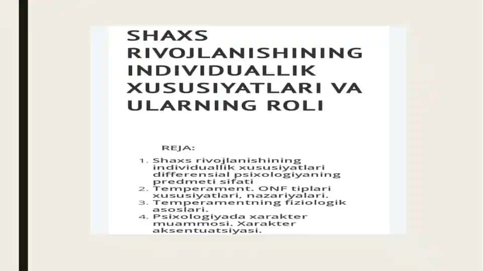 shaxs rivojlanishining individuallik xususiyatlari