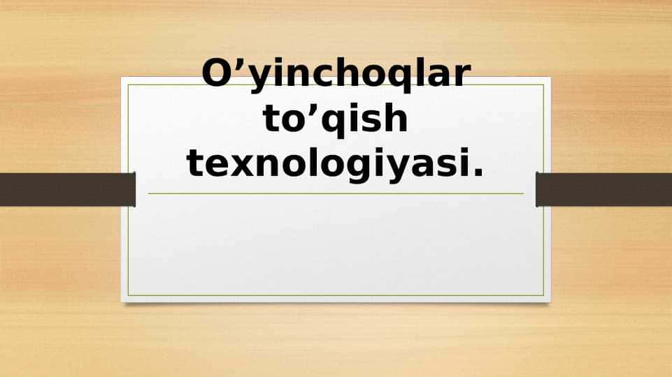 O’yinchoqlar to’qish texnologiyasi