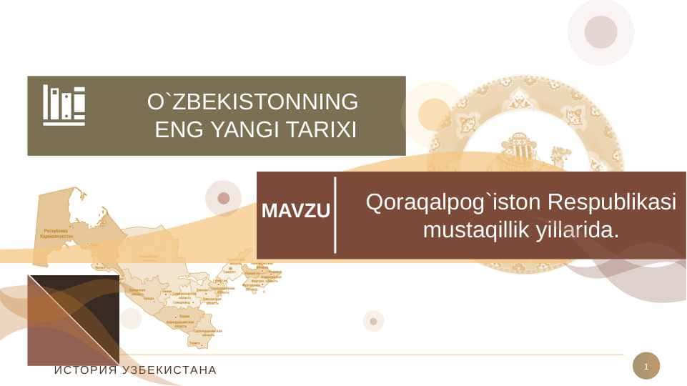 QORAQALPOG'ISTON RESPUBLIKASI MUSTAQILLIK YILLARIDA