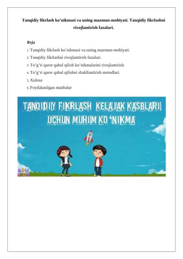 Tanqidiy fikrlash ko'nikmasi va uning mazmun-mohiyati. Tanqidiy fikrlashni rivojlantirish fazalari 24