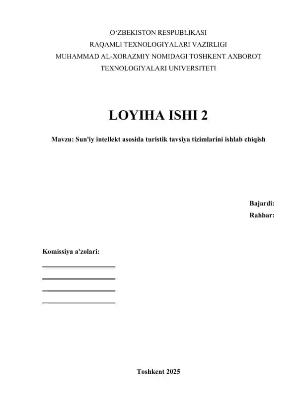 Sun'iy intellekt asosida turistik tavsiya tizimlarini ishlab chiqish Loyha ishi