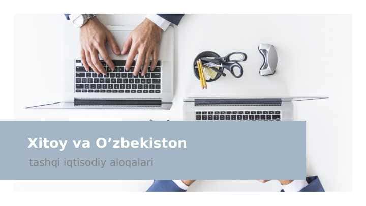 Xitoy va O'zbekiston