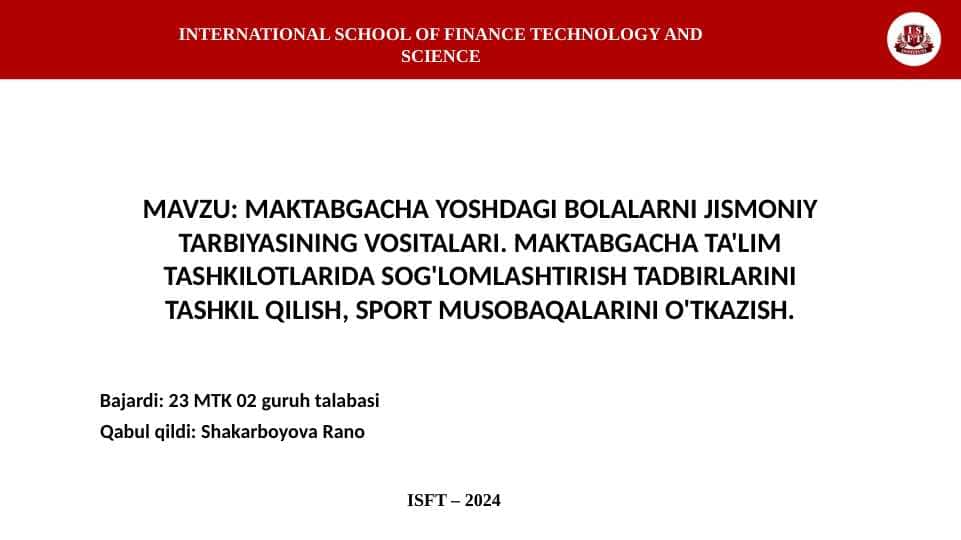 MAKTABGACHA YOSHDAGI BOLALARNI JISMONIY TARBIYASINING VOSITALARI.