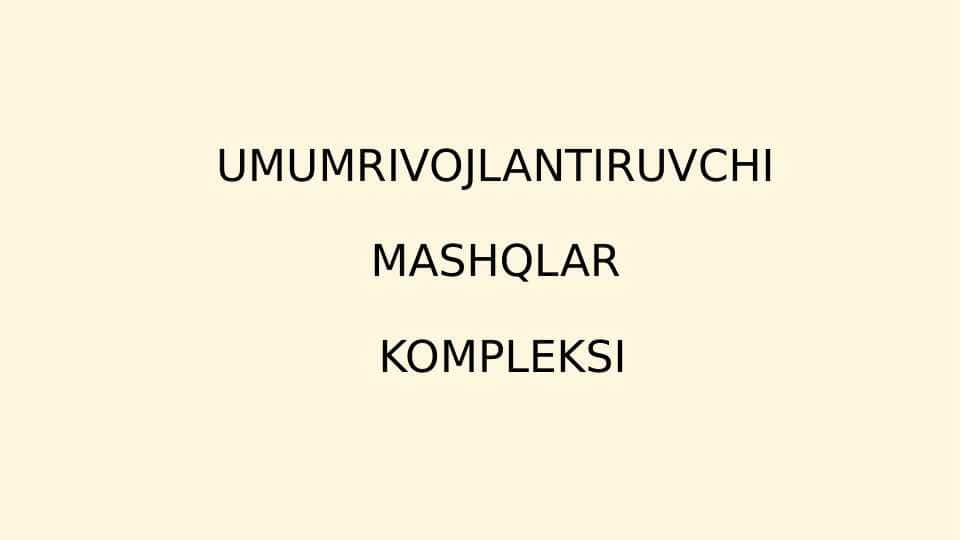 Umumrivojlantiruvchi mashqlar kompleksi