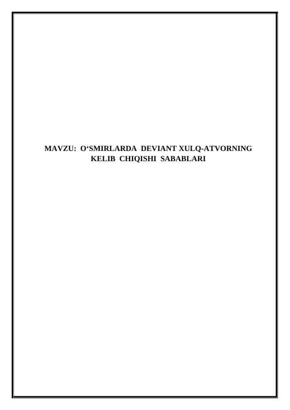 O‘SMIRLARDA DEVIANT XULQ-ATVORNING KELIB CHIQISHI SABABLARI