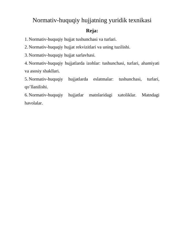 Normativ-huquqiy hujjatning yuridik texnik.