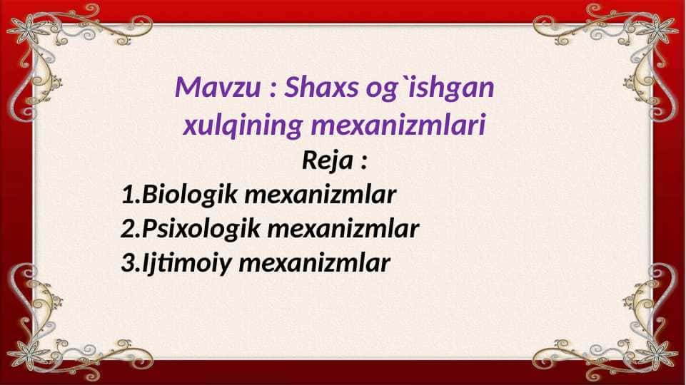 Shaxs og`ishgan xulqining mexanizmlari