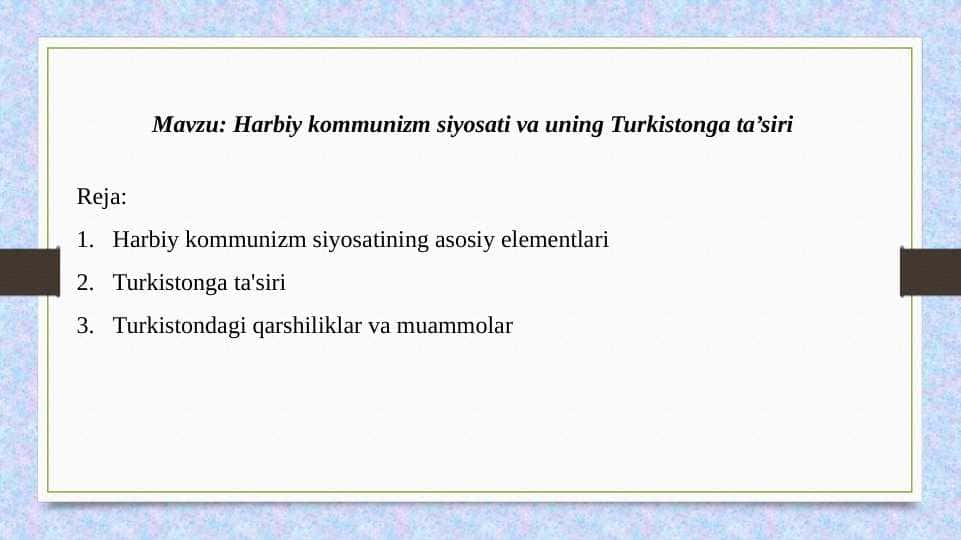 Harbiy kommunizm siyosati va uning Turkistonga ta’siri