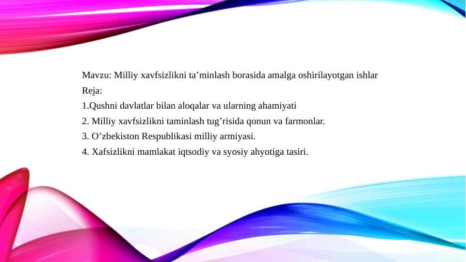 Milliy xavfsizlikni ta’minlash borasida amalga oshirilayotgan ishlar