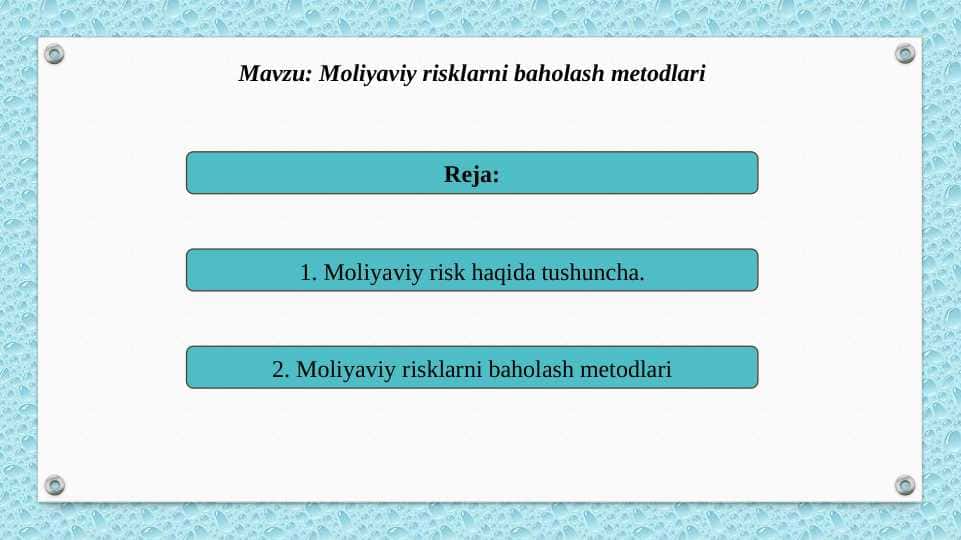 Moliyaviy risklarni baholash metodlari