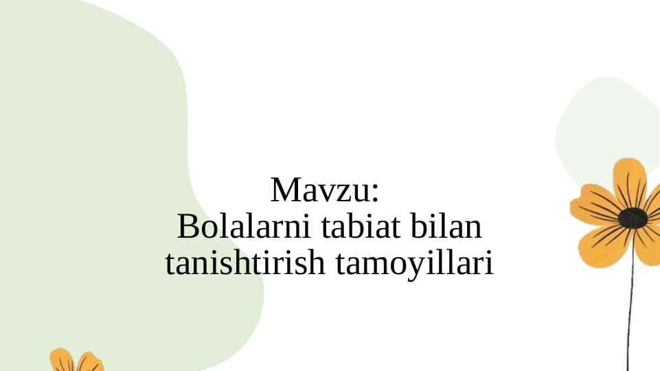 Bolalarni tabiat bilan tanishtirish tamoyillari