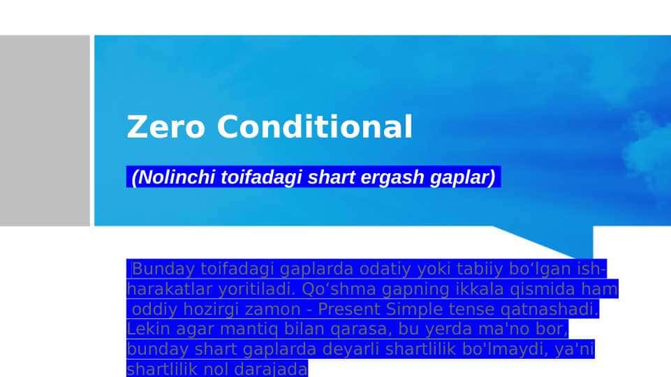 Zero Conditional (Nolinchi toifadagi shart ergash gaplar)