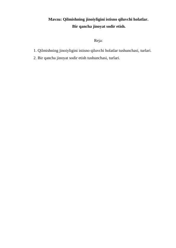 Qilmishning jinoiyligini istisno qiluvchi holatlar. Bir qancha jinoyat sodir etish