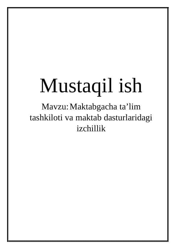 Maktabgacha ta’lim tashkiloti va maktab dasturlaridagi izchillik