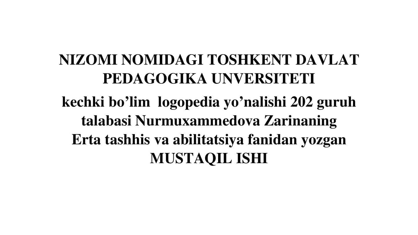 Ilk yoshdagi bolalarning psixomotor rivojlanishidagi nuqsonlar. Ilk yoshdagi bolalarning abilitatsiyasi