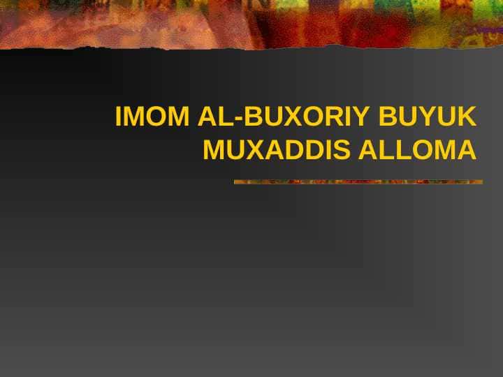 Imom al-Buxoriy va hadislar