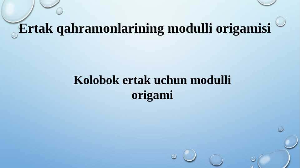 Ertak qahramonlarining modulli origamisi