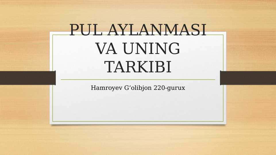 Pul aylanmasi va uning tarkibi