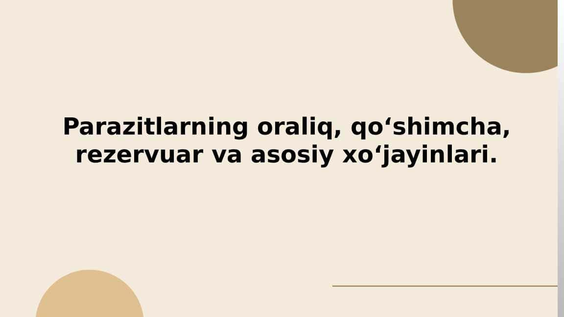 Parazitlarning oraliq, qo‘shimcha, rezervuar va asosiy xo‘jayinlari.