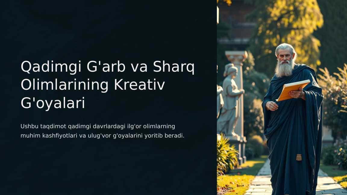 Qadimgi G'arb va Sharq Olimlarining Kreativ G'oyalari