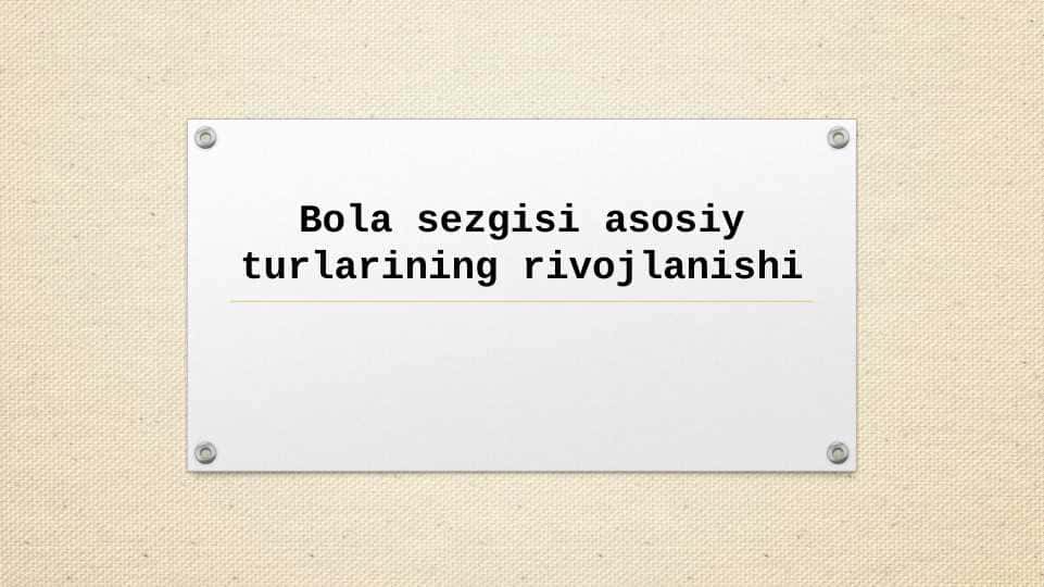 bola shaxsini rivojlanish omillari