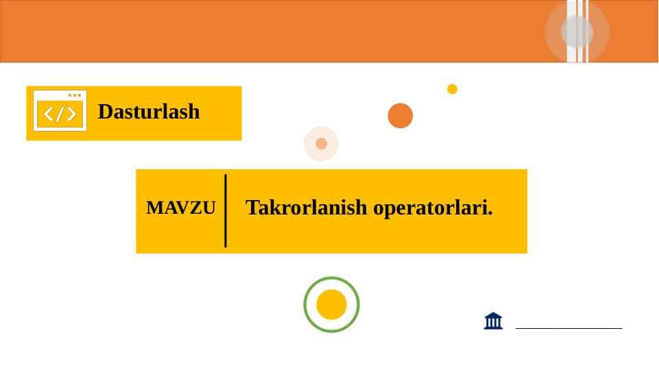 Takrorlanish operatorlari.