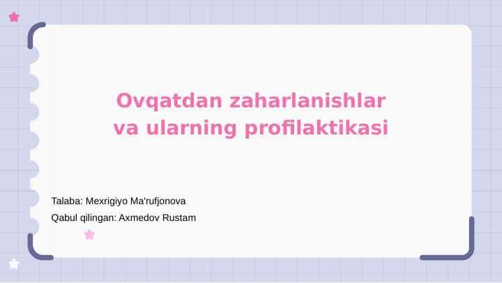 Ovqatdan zaharlanishlar va ularning profilaktikasi