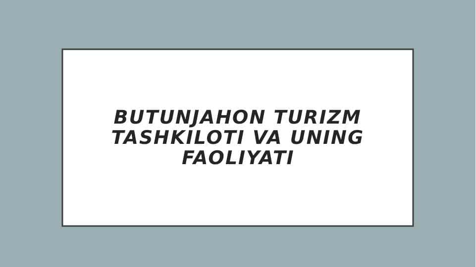 Butun jahon turizm tashkilotlari